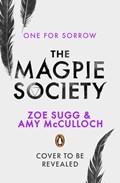 The Magpie Society: One for Sorrow | Amy McCulloch ; Zoe Sugg | 