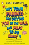 Why Your Parents Are Driving You Up the Wall and What To Do About It | Dean Burnett | 