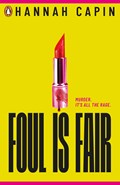 Foul is Fair | Hannah Capin | 