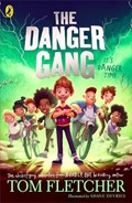 The Danger Gang | Tom Fletcher | 
