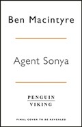 Agent Sonya | Ben MacIntyre | 