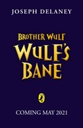 Brother Wulf: Wulf's Bane | Joseph Delaney | 