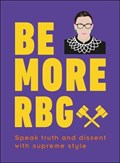 Be More RBG | Marilyn Easton | 