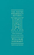 The Poetry Pharmacy Returns | William Sieghart | 