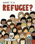 What Is A Refugee? | Elise Gravel | 