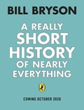 A Really Short History of Nearly Everything | Bill Bryson | 
