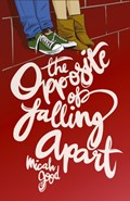 The Opposite of Falling Apart | Micah Good | 