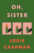 Oh, Sister | Jodie Chapman | 