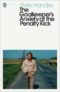 The Goalkeeper's Anxiety at the Penalty Kick | Peter Handke | 
