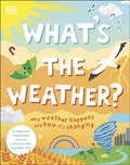 What's The Weather? | Fraser Ralston ; Judith Ralston | 