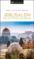 DK Eyewitness Jerusalem, Israel and the Palestinian Territories | Dk Eyewitness | 