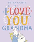 Peter Rabbit I Love You Grandma | Beatrix Potter | 
