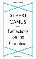 Reflections on the Guillotine | Albert Camus | 