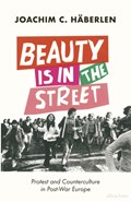 Beauty is in the Street | Joachim C. Haberlen | 
