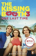 The Kissing Booth 3: One Last Time | Beth Reekles | 