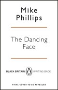 The Dancing Face | Mike Phillips | 