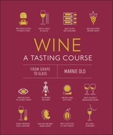 Wine A Tasting Course