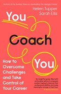You Coach You | Helen Tupper ; Sarah Ellis | 