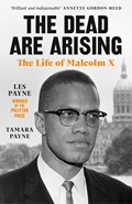 The dead are arising: the life of malcolm x | Payne, Les ; Payne, Tamara | 