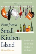 Notes from a Small Kitchen Island | Debora Robertson | 
