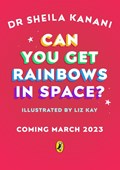 Can You Get Rainbows in Space? | Dr Sheila Kanani | 