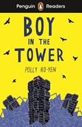 Penguin Readers Level 2: Boy In The Tower (ELT Graded Reader) | Polly Ho-Yen | 