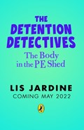The Detention Detectives | Lis Jardine | 