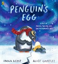 Penguin's Egg | Anna Kemp | 