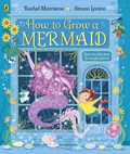 How to Grow a Mermaid | Rachel Morrisroe | 