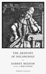 The Anatomy of Melancholy | BURTON, Robert | 9780241533758