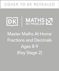 Maths — No Problem! Fractions and Decimals, Ages 8-9 (Key Stage 2) | Maths â€” No Problem! | 