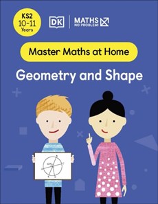 Maths — No Problem! Geometry and Shape, Ages 10-11 (Key Stage 2)