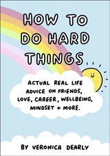 How to Do Hard Things | Veronica Dearly | 9780241549698