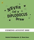 Never Let a Diplodocus Draw | Rashmi Sirdeshpande | 