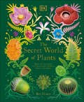 The Secret World of Plants | Ben Hoare | 