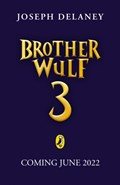 Brother Wulf: The Last Spook | Joseph Delaney | 