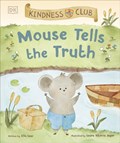 Kindness Club Mouse Tells the Truth | Ella Law | 