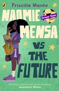 The Dream Team: Naomie Mensa vs. the Future | Priscilla Mante | 