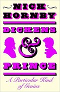 Dickens and Prince | Nick Hornby | 