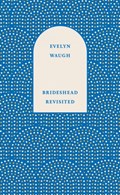 Brideshead Revisited | Evelyn Waugh | 