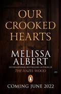 Our Crooked Hearts | Melissa Albert | 