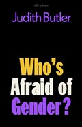 Who's Afraid of Gender? | Judith Butler | 