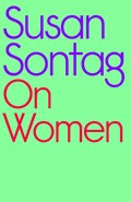 On Women | Susan Sontag | 