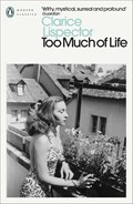 Too Much of Life | Clarice Lispector | 