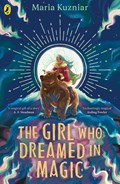 The Girl Who Dreamed in Magic | Maria Kuzniar | 