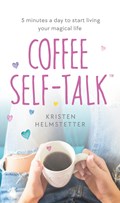 Coffee Self-Talk | Kristen Helmstetter | 