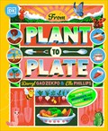 From Plant to Plate | Darryl Gadzekpo ; Ella Phillips | 