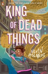 King of Dead Things | Nevin Holness | 9780241635452