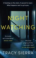 Nightwatching | Tracy Sierra | 