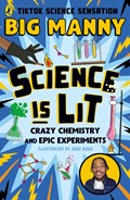 Science is Lit | Big Manny | 